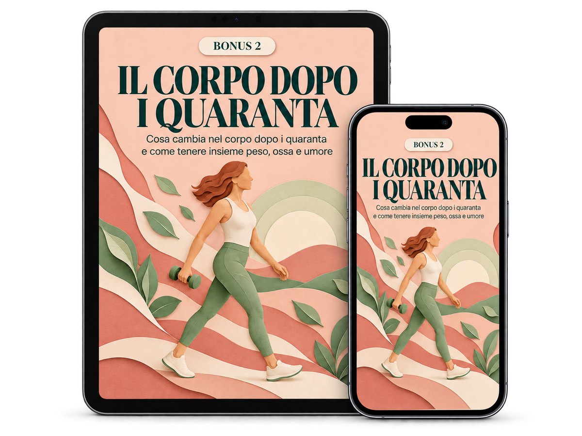 Bonus 2 — Il Corpo Dopo i Quaranta